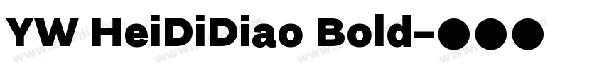 YW HeiDiDiao Bold字体转换